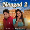 About Nangad 2 Song